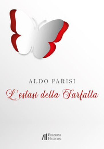 L'estasi della farfalla - Aldo Parisi