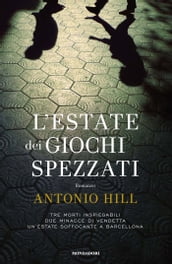 L estate dei giochi spezzati