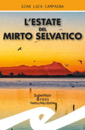 L estate del mirto selvatico