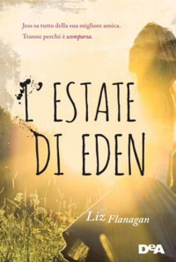 L'estate di Eden - Liz Flanagan