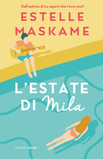 L'estate di Mila - Estelle Maskame