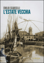 L estate vecchia