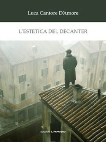 L'estetica del decanter - Luca Cantore D