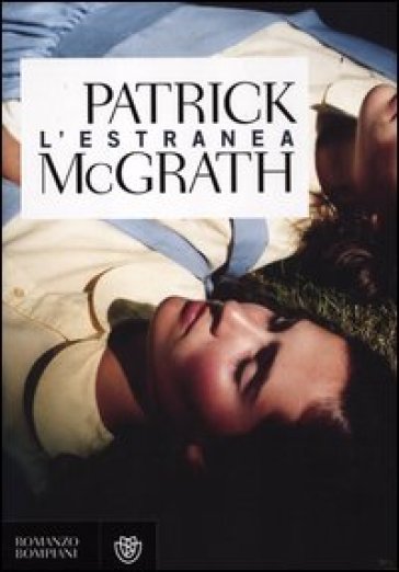 L'estranea - Patrick McGrath