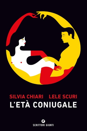 L'età coniugale - Silvia Chiari - Lele Scuri