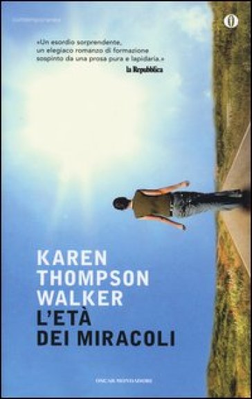 L'età dei miracoli - Karen Thompson Walker