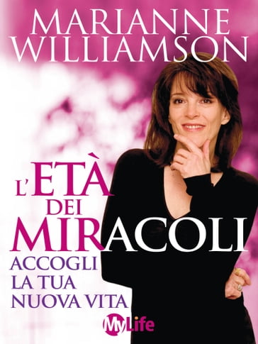 L'età dei miracoli - Marianne Williamson