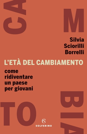 L'età del cambiamento - Silvia Sciorilli Borrelli