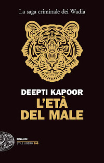 L'età del male - Deepti Kapoor