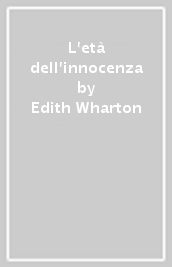 L età dell innocenza