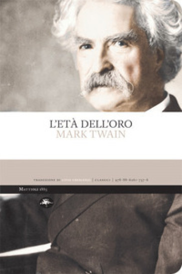 L'età dell'oro - Mark Twain