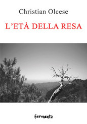 L età della resa