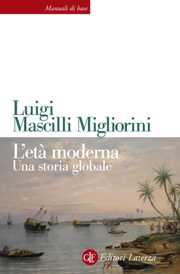 L'età moderna - Luigi Mascilli Migliorini