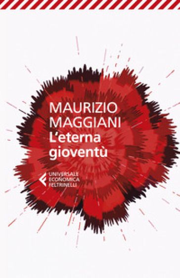 L'eterna gioventù - Maurizio Maggiani