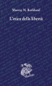 L etica della libertà