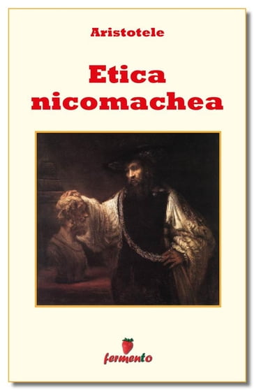 L'etica nicomachea - Aristotele
