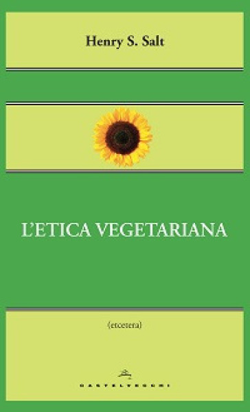 L'etica vegetariana - Henry S. Salt