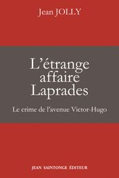 L étrange affaire Laprades