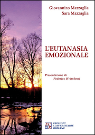 L'eutanasia emozionale - Giovannino Mazzaglia - Sara Mazzaglia