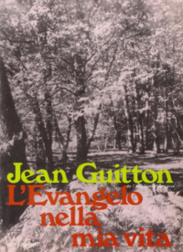 L'evangelo nella mia vita - Jean Guitton
