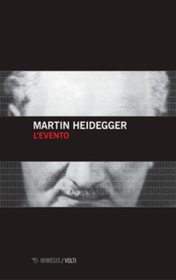 L'evento - Martin Heidegger | 