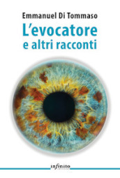 L evocatore e altri racconti