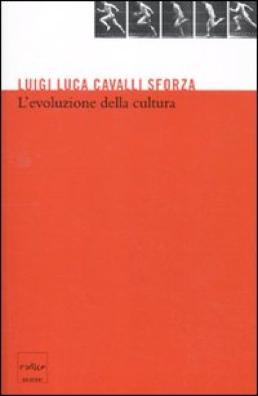 L'evoluzione della cultura - Luigi Luca Cavalli Sforza