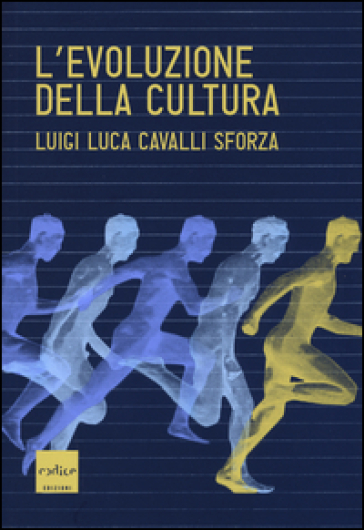 L'evoluzione della cultura - Luigi Luca Cavalli-Sforza | 