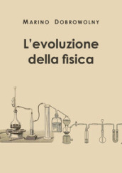 L evoluzione della fisica