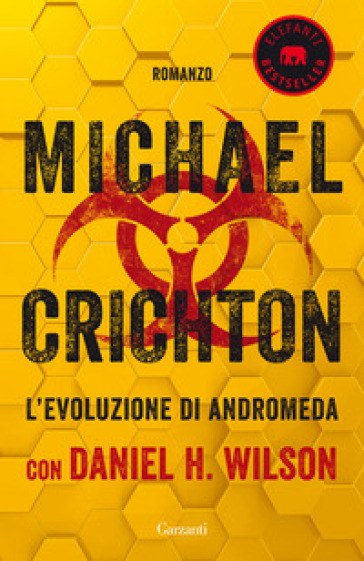 L'evoluzione di Andromeda - Michael Crichton - Daniel H. Wilson