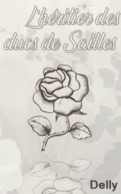 L héritier des ducs de Sailles