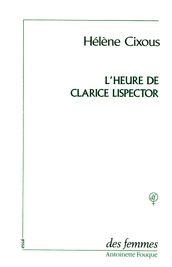 L heure de Clarice Lispector