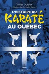 L histoire du karaté au Québec