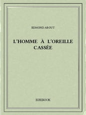 L homme à l oreille cassée