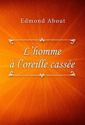 L homme à l oreille cassée