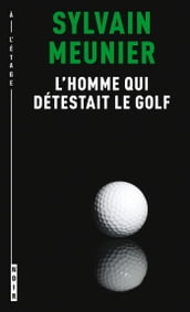 L homme qui détestait le golf