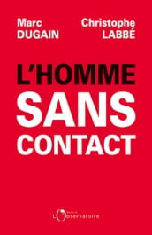 L homme sans contact