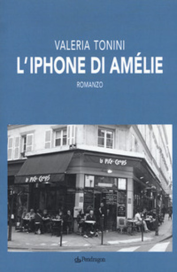 L'iPhone di Amélie - Valeria Tonini