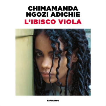 L'ibisco viola - Chimamanda Ngozi Adichie - Maria Giuseppina Cavallo