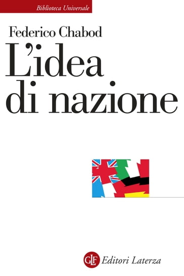 L'idea di nazione - Armando Saitta - Ernesto Sestan - Federico Chabod