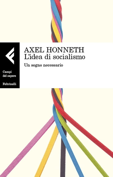L'idea di socialismo - Axel Honneth