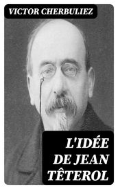 L idée de Jean Têterol