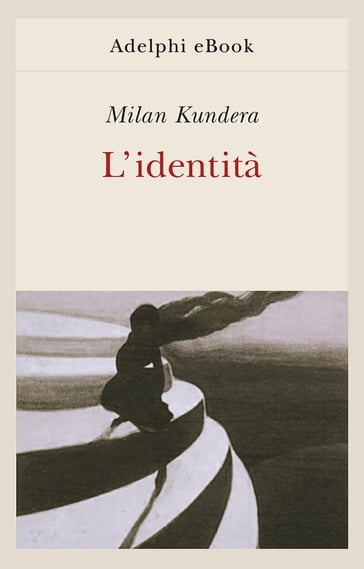 L'identità - Milan Kundera