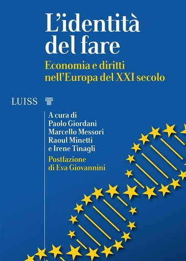 L'identità del fare - Paolo Giordani - Marcello Messori - Raoul Minetti - Irene Tinagli