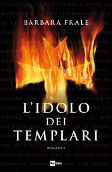 L'idolo dei templari - Barbara Frale