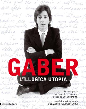 L'illogica utopia - Giorgio Gaber