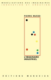 L imaginaire industriel