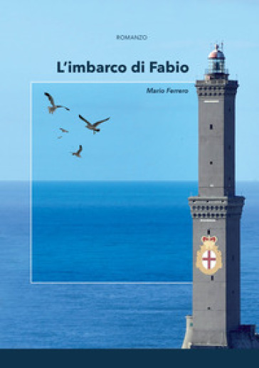 L'imbarco di Fabio - Mario Ferrero