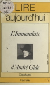 L immoraliste, d André Gide