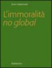 L immoralità no global